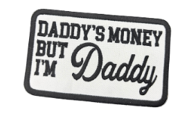 Daddy's Money Patch