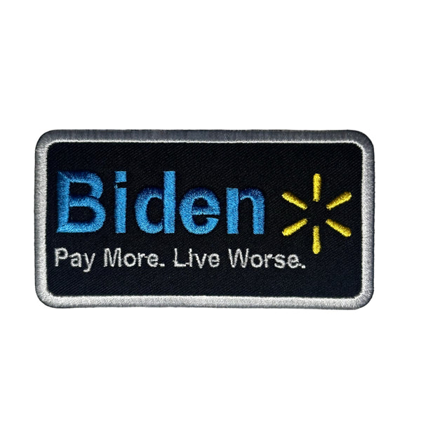 Biden, Pay More. Live Worse