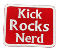 Kick Rocks Nerd Patch