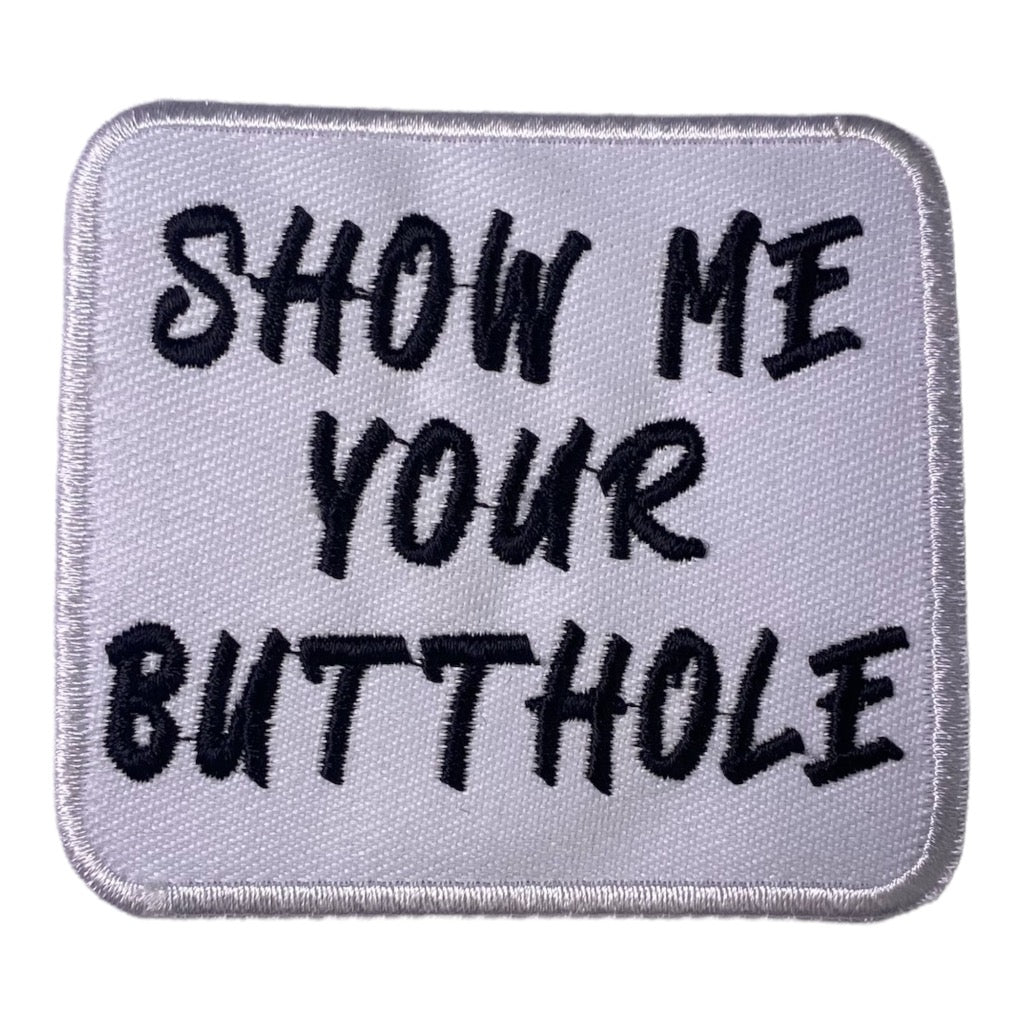 Show Me Your Butthole – BourbonBackHatCo